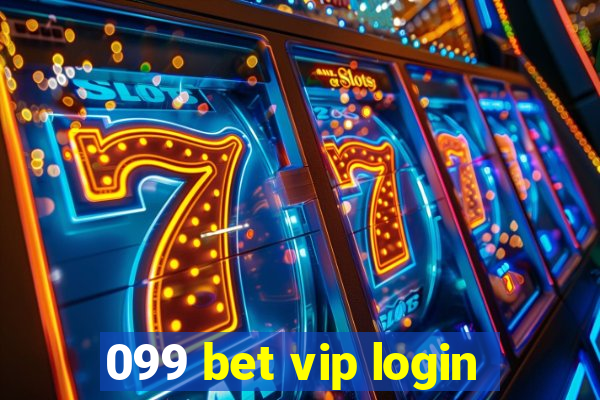 099 bet vip login